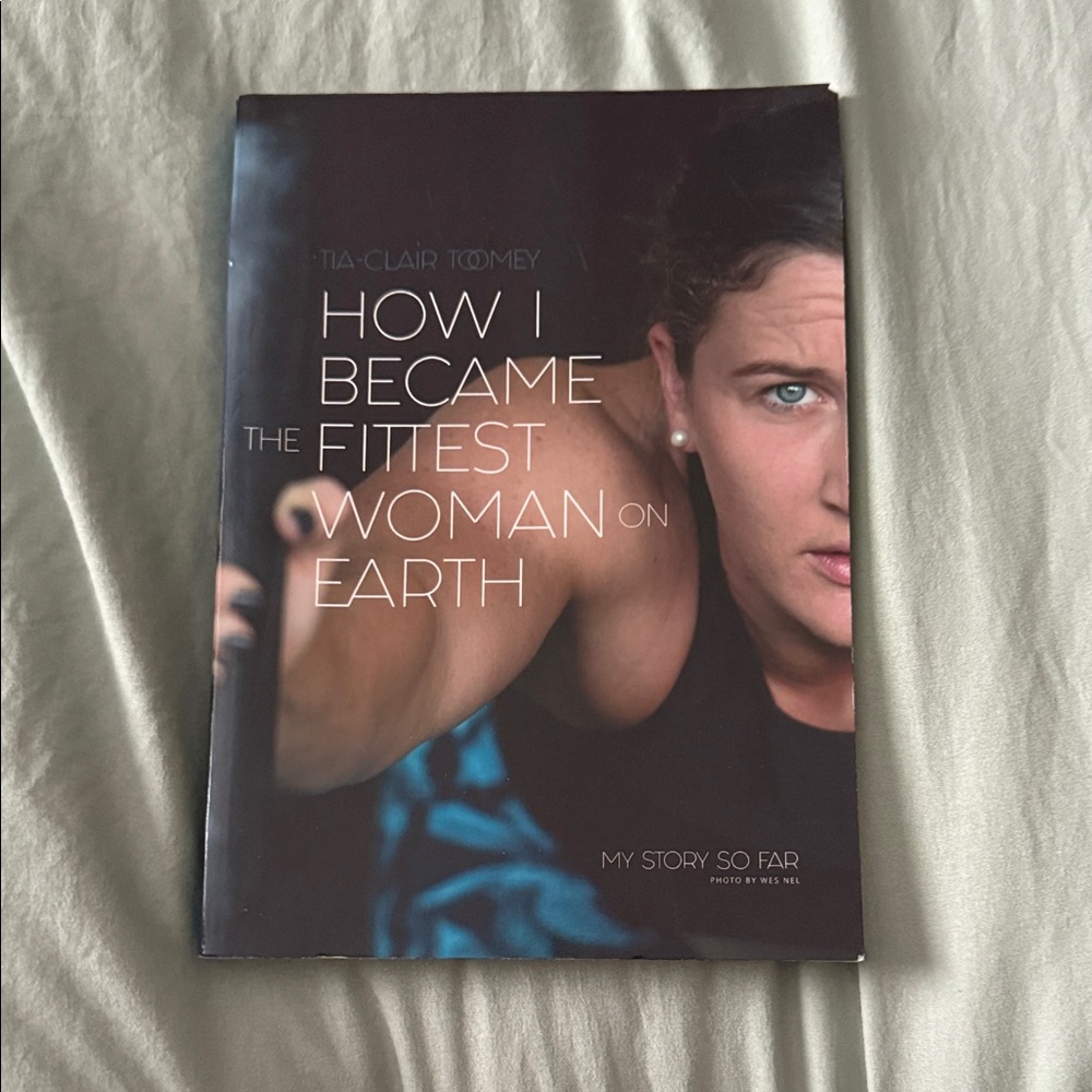 How I Became the Fittest Woman on Earth Book